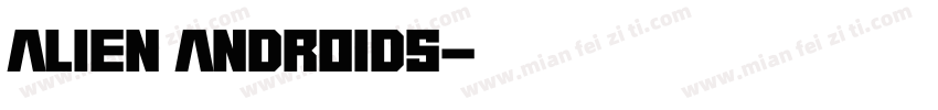Alien Androids字体转换